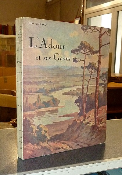 livre ancien - L'Adour et ses Gaves - Cuzacq, René