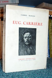 livre ancien - Eugène Carrière. Essai de biographie psychologique - Séailles Gabriel