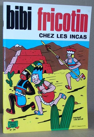 Bibi Fricotin N° 34 - Chez les incas