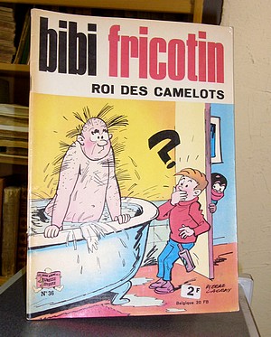 Bibi Fricotin N°36 - Roi des camelots