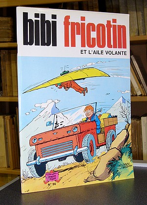 Bibi Fricotin N°96 - Et l'aile volante - Lacroix, Pierre - De Montaubert, Roland