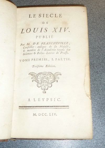 Le siècle de Louis XIV (2 tomes en 4 volumes)