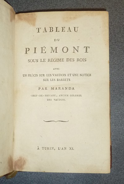 Tableau du Piémont sous le Régime des Rois, avec un précis sur les Vaudois et une notice sur les Barbets