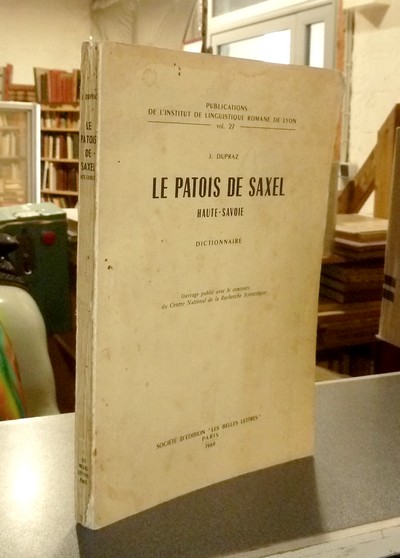 Le Patois de Saxel, Haute-Savoie - Dupraz, J.
