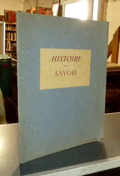 Histoire de la Savoie racontée par Maurice Gachet et imagée par Jean-Jacques Pichard - Gachet, Maurice & Pichard, Jean-Jacques