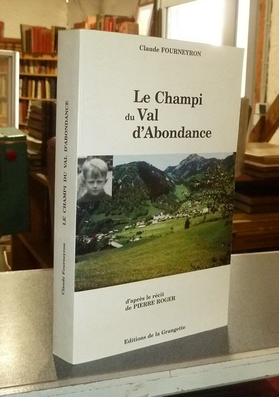 livre ancien - Le Champi du Val d'Abondance - Fourneyron, Claude