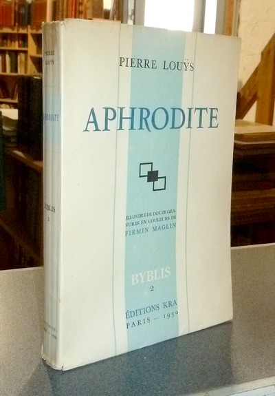 livre ancien - Aphrodite - Louys, Pierre & Maglin, Firmin
