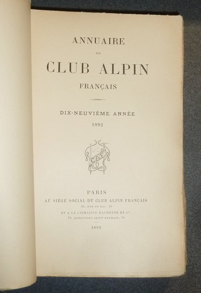 Annuaire du Club Alpin français. Dix-neuvième année 1892