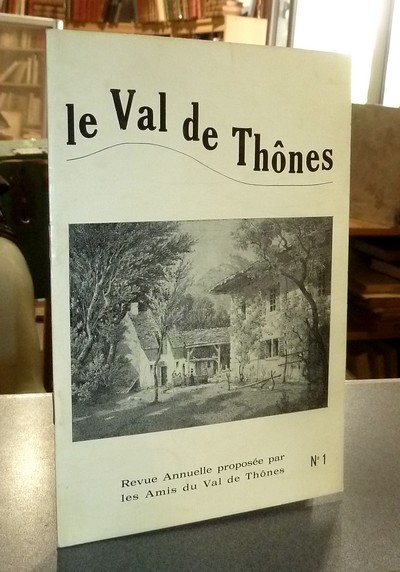 Le Val de Thônes N° 1 - les amis du Val de Thônes