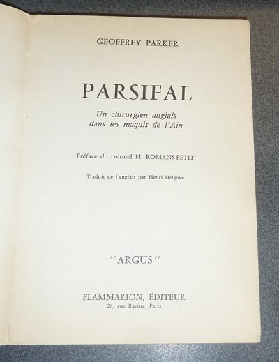 Parsifal, un chirurgien anglais dans les maquis de l'Ain