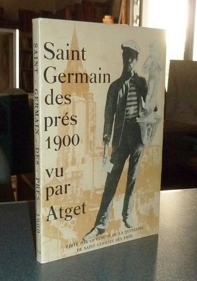 livre ancien - Saint Germain des Près 1900, vu par Atget - 
