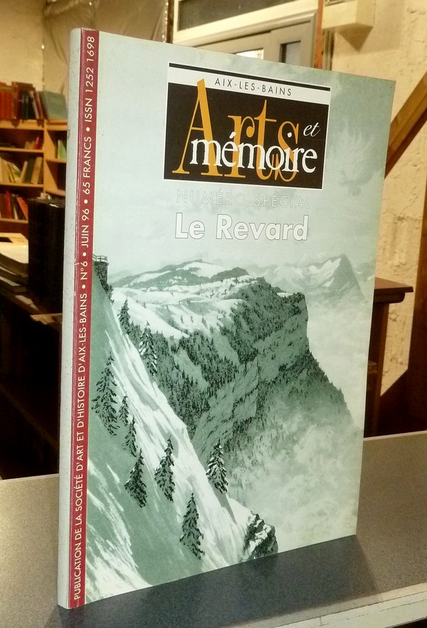 livre ancien - Arts et mémoire d'Aix-les-Bains N° 6 - Spécial Le Revard - Société d'Art et d'Histoire d'Aix les Bains