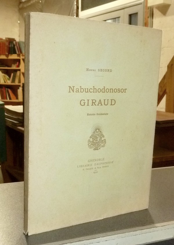 livre ancien - Nabuchodonosor Giraud. Histoire occidentale (Dédicace) - Second, Henri