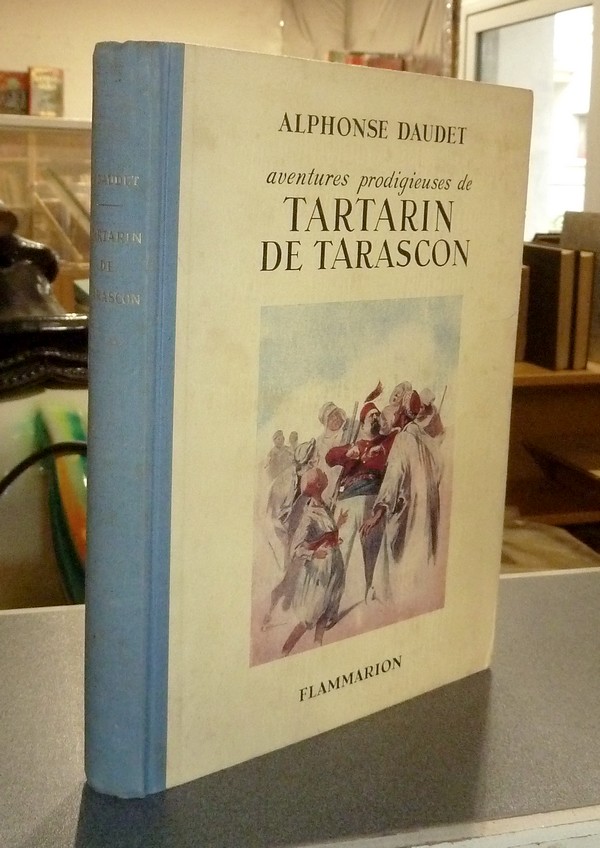 livre ancien - Aventures prodigieuses de Tartarin de Tarascon - Daudet, Alphonse