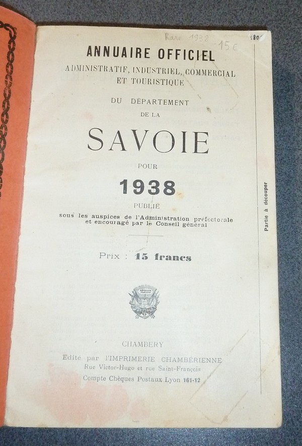 Annuaire officiel, Administratif, industriel, Commercial et Touristique du Département de la Savoie pour 1938