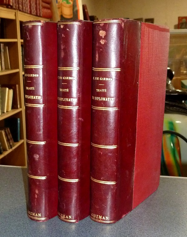 Traité complet de Diplomatie (3 volumes) ou Théorie générale des Relations Extérieures des Puissances de l'Europe - Comte de Garden