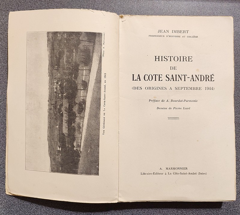 Histoire de la Cote Saint-André. Des origines à Septembre 1944