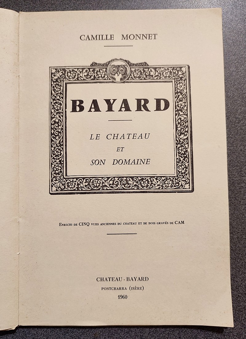 Bayard. Le Château et son domaine