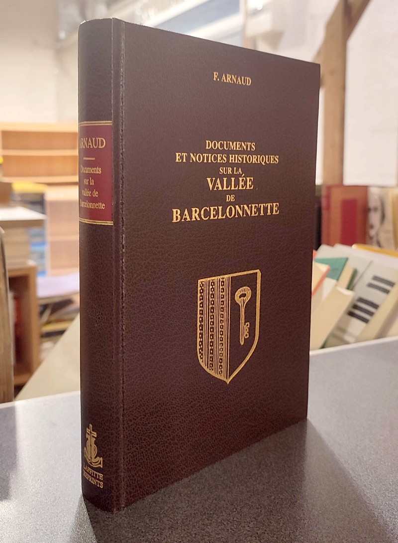 livre ancien - Documents et notices historiques sur la vallée de Barcelonnette - Arnaud, F. (Notaire à Barcelonnette)