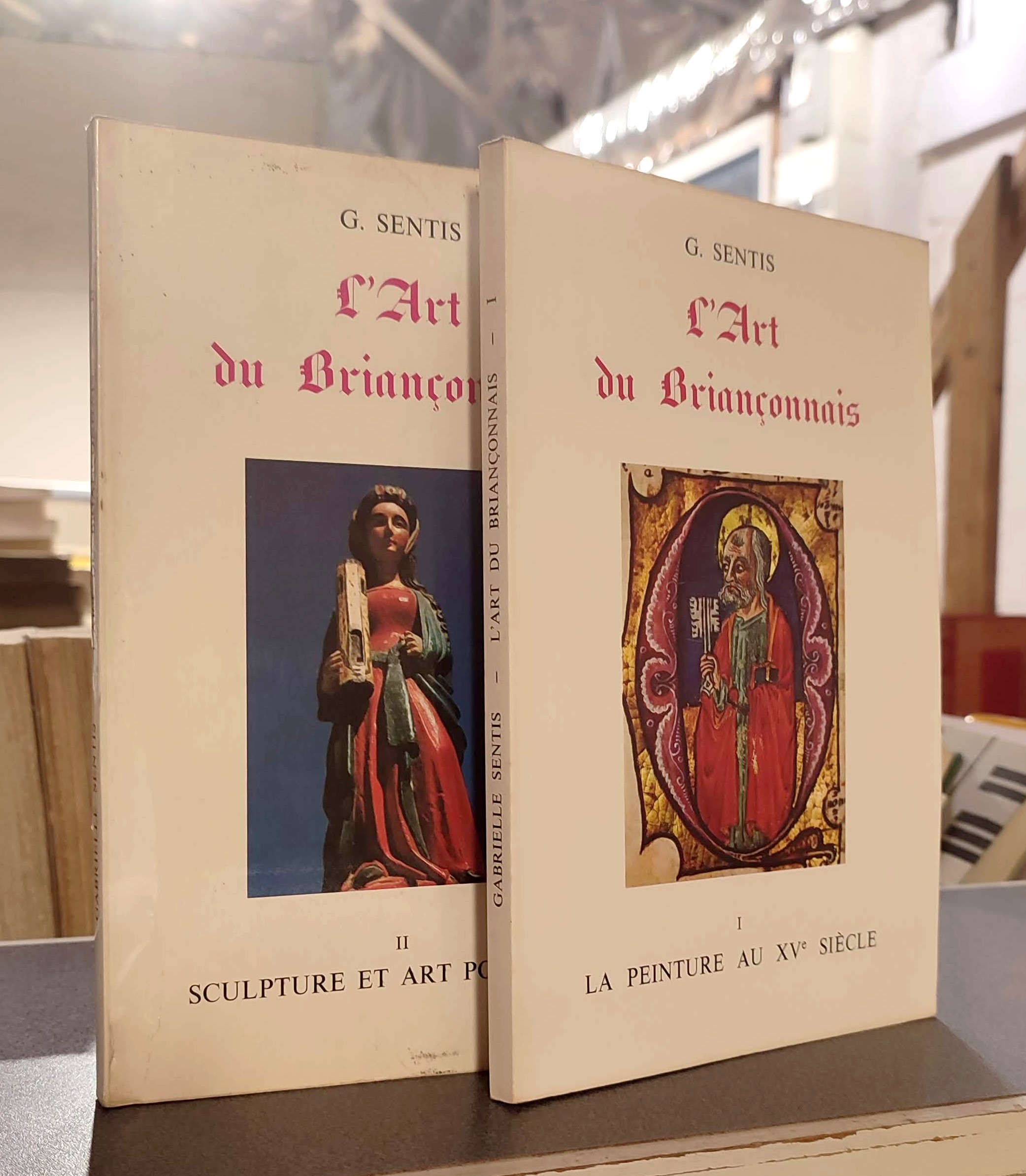 L'Art du Briançonnais (2 volumes). I : La peinture au XV siècle. II : Sculpture et art populaire - Sentis, G.