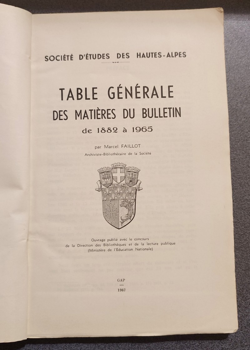 Table générale des matières du Bulletin de 1882 à 1965 de la Société d'études des Hautes-Alpes