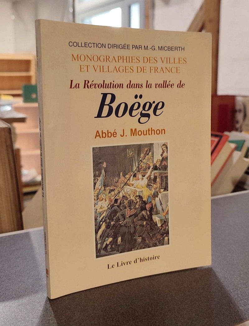 La Révolution dans la vallée de Boëge - Mouthon, Abbé J.