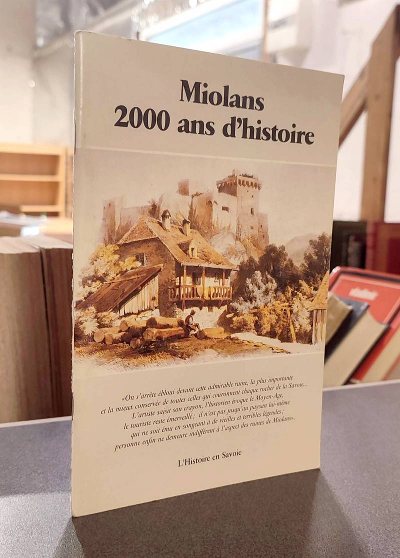 livre ancien - Miolans 2000 ans d'histoire - Mermet, Christian