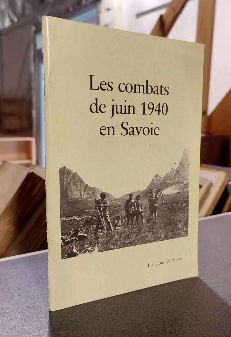 livre ancien - Les combats de juin 1940 en Savoie - Pallière, J.