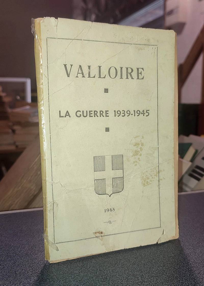 Valloire pendant la Guerre 1939-1945 - Martin, E. curé (attribué à)
