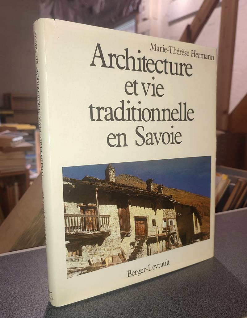 livre ancien - Architecture et vie traditionnelle en Savoie - Hermann, Marie-Thérèse