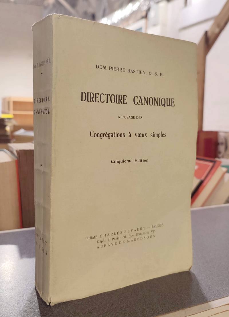 Directoire canonique à l'usage des Congrégations à voeux simples - Bastien (O. S. B.), Dom Pierre