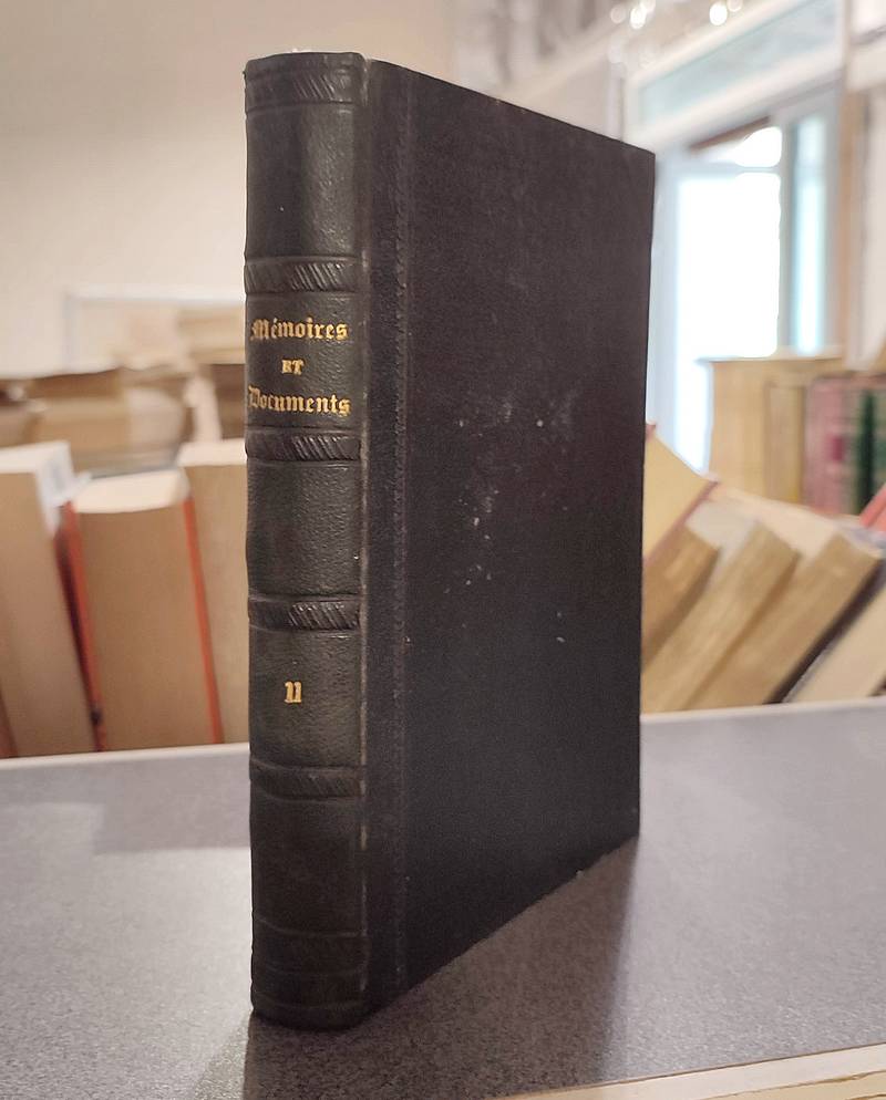Mémoires et Documents de la Société Savoisienne d'Histoire et d'Archéologie. Tome 11, 1867 - Rabut, F. & Dufour, A. & Baron du Bourget & Albrier, A. & Blanchard, C. & Naz, P.-A.