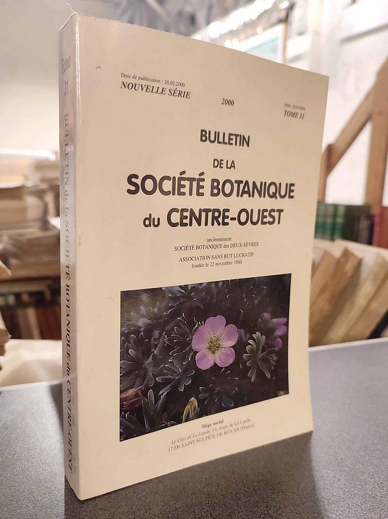 Bulletin de la société botanique du Centre-ouest, Tome 31 - 2000 - Collectif