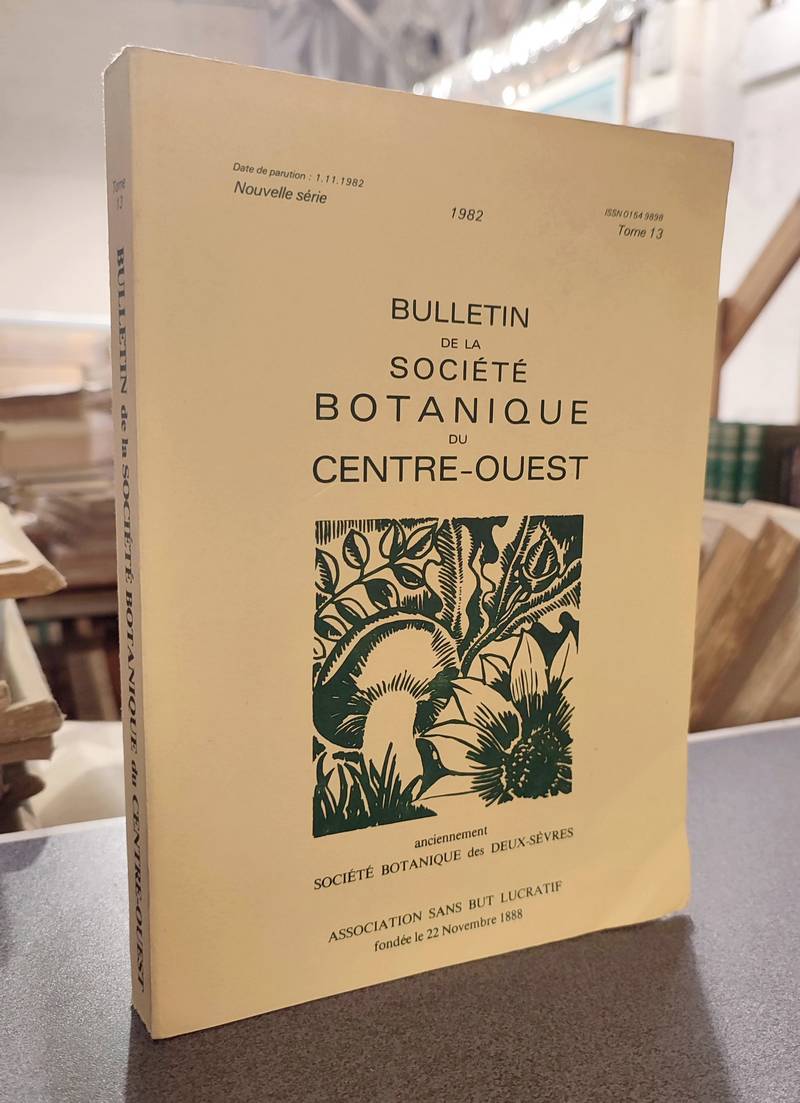 Bulletin de la société botanique du Centre-ouest, Tome 13 - 1982