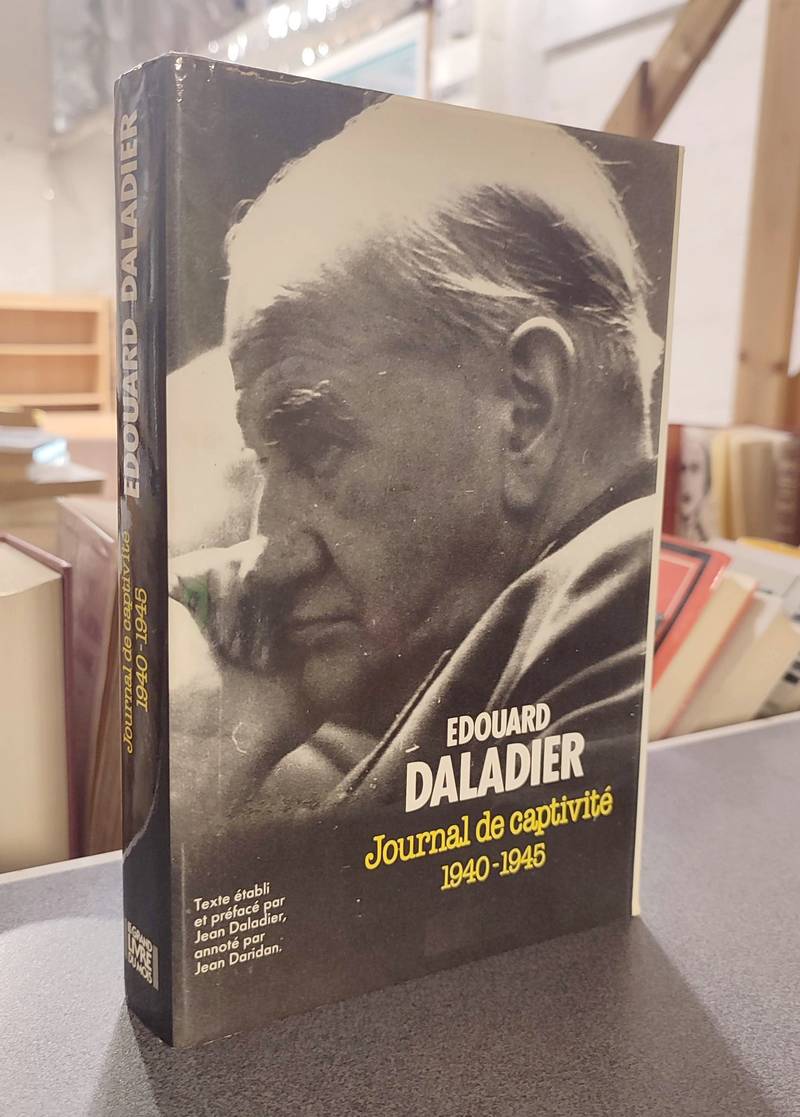 livre ancien - Journal de captivité (1940 - 1945) - Daladier, Édouard