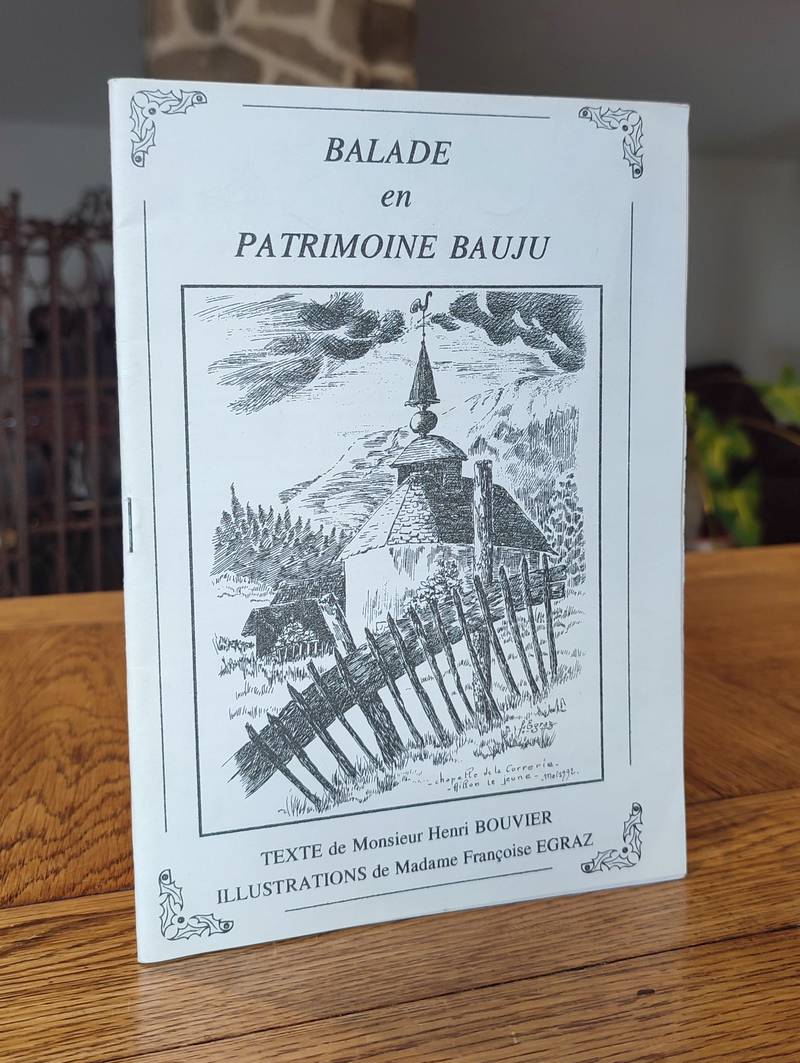 Balade en patrimoine Bauju - Bouvier, Henri & Egraz, Françoise