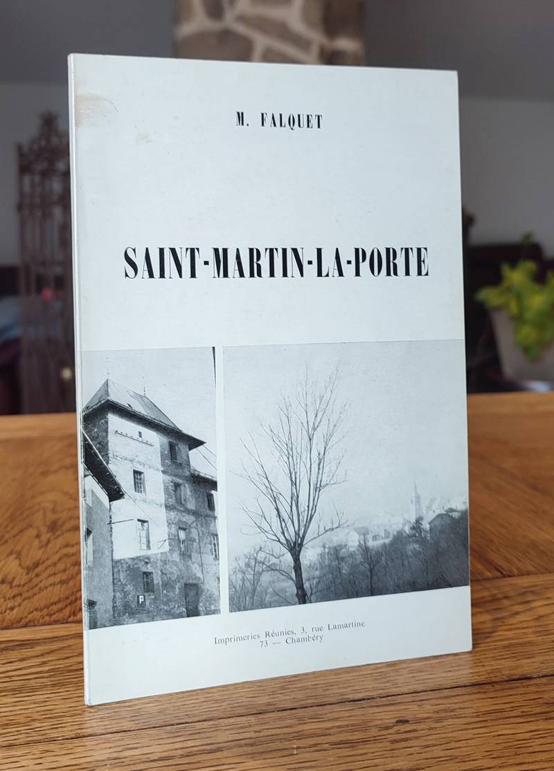 livre ancien - Saint-Martin-la-Porte - Falquet, Abbé M.