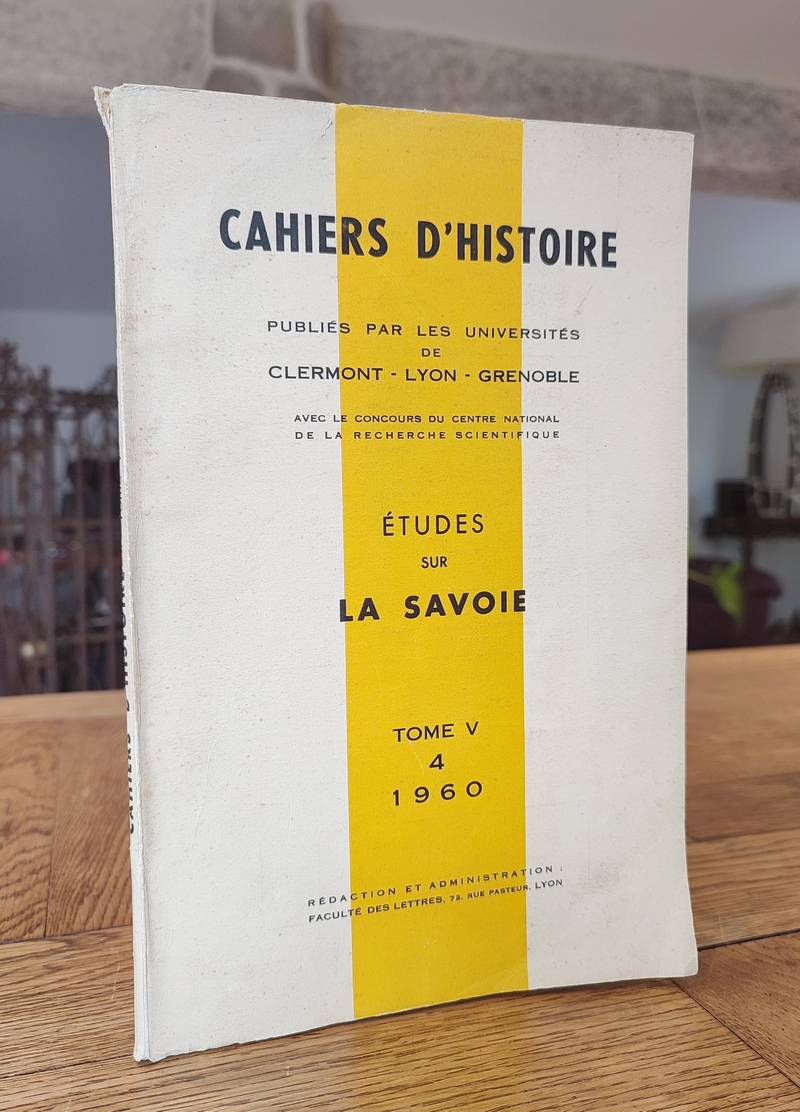 livre ancien - Etudes sur la Savoie - Cahiers d'Histoire Tome V n° 4, 1960 - 