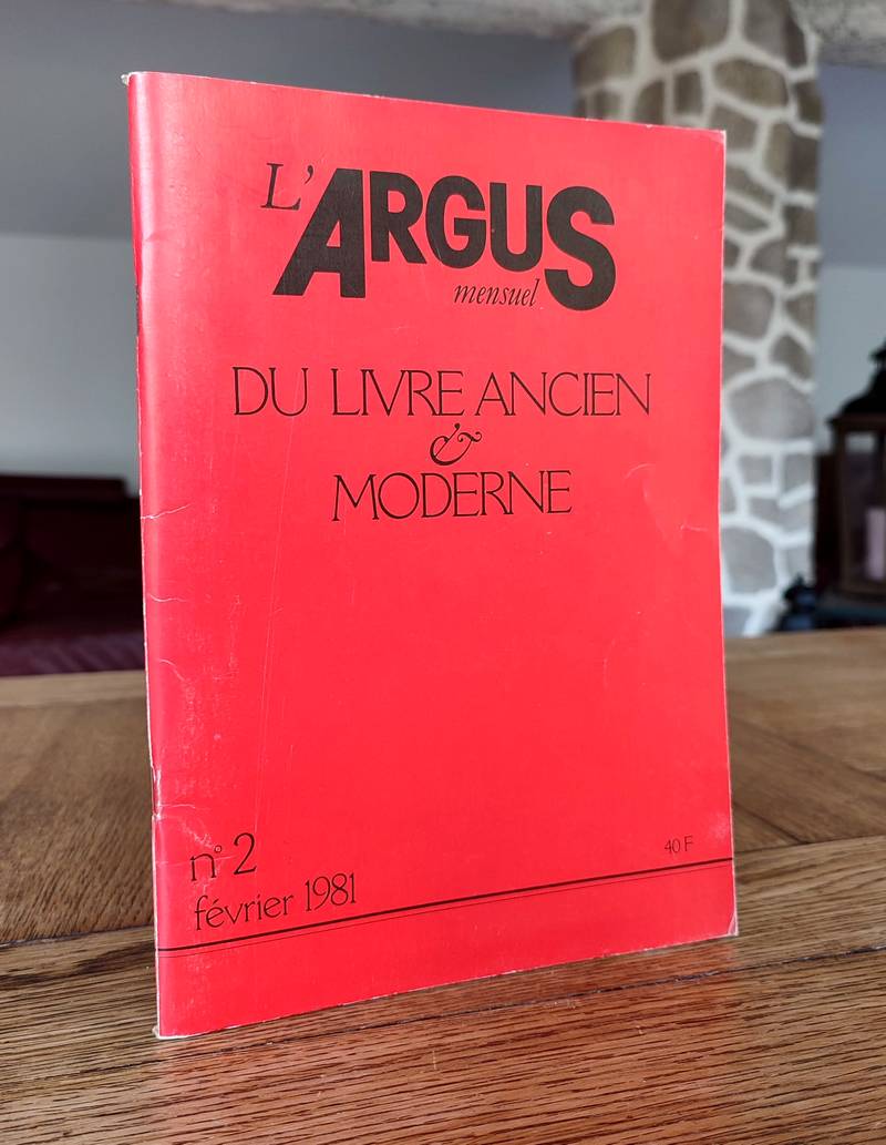 L'Argus du Livre ancien & moderne. N° 2 février 1981 - Collectif
