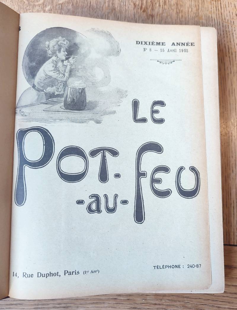 livre ancien - Le Pot au Feu 1902 (24 numéros reliés du 1 janvier 1902 au 15 décembre 1902) 10ème année. Journal de cuisine pratique et d'économie domestique - 