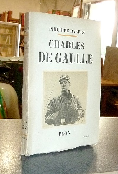 livre ancien - Charles de Gaulle - Barrès, Philippe