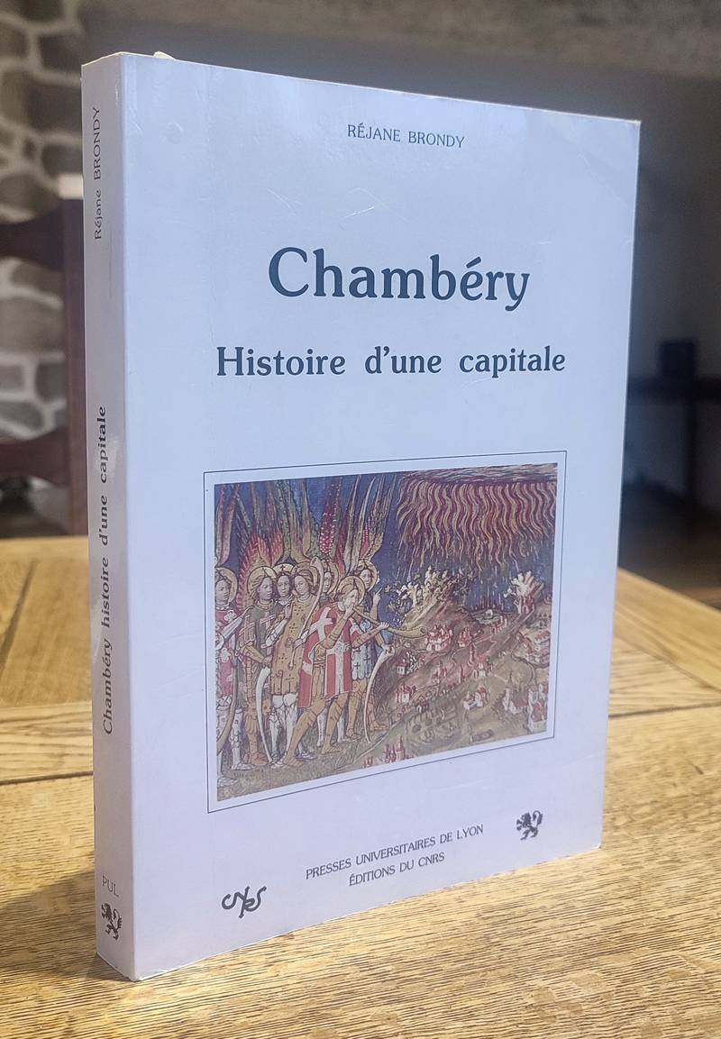 livre ancien - Chambéry, Histoire d'une Capitale vers 1350-1560 - Brondy, Réjane