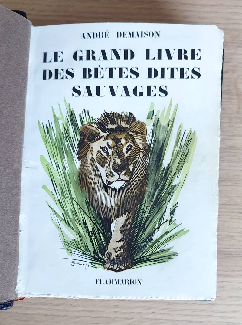 Le Grand Livres des bêtes dites sauvages