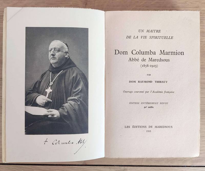 Don Columba Marmion, Abbé de Maredsous (1858 - 1923), un maitre de la vie spirituelle