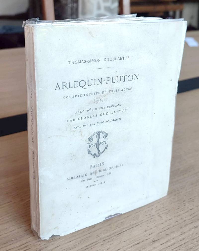 Arlequin-Pluton, comédie inédite en trois actes (1719) précédée d'une préface par Charles Gueullette
