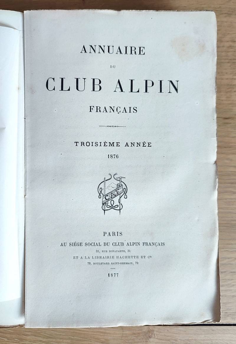 Annuaire du Club Alpin français. Troisième année 1876