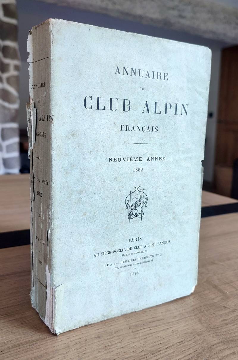 Annuaire du Club Alpin français. Neuvième année 1882
