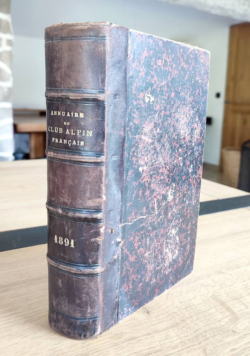Annuaire du Club Alpin français. Dix-huitième année 1891