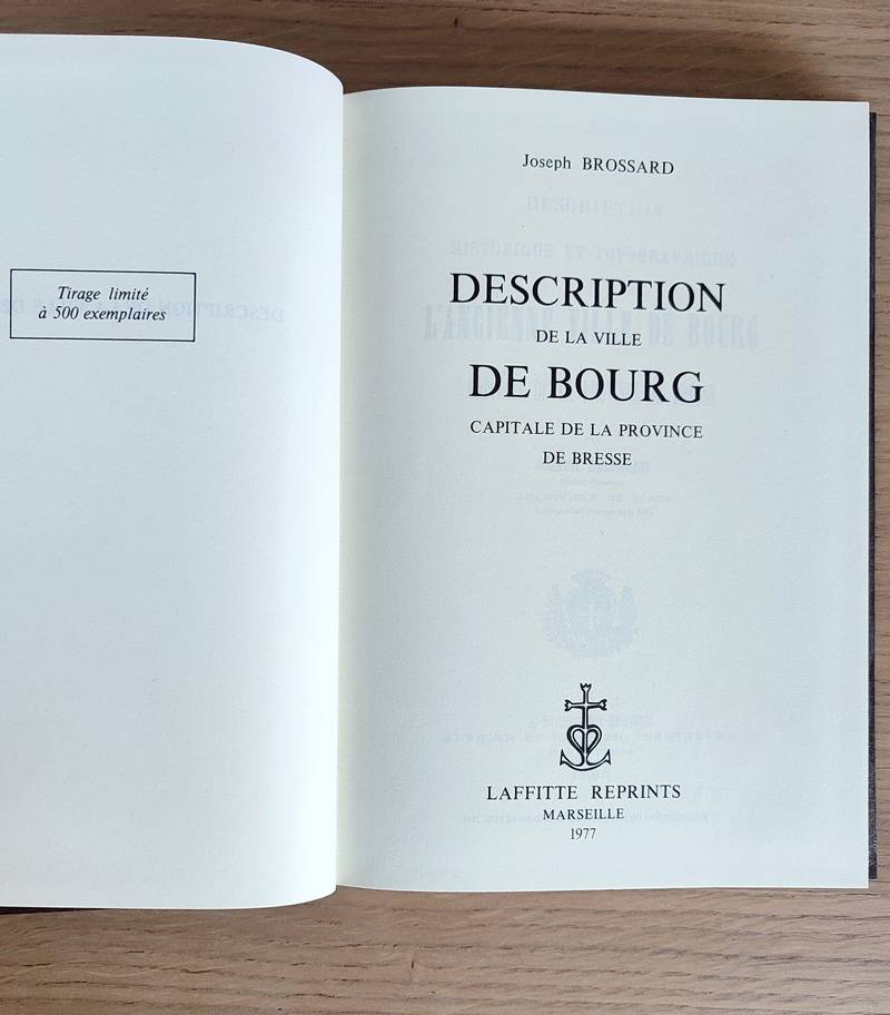 Description historique et topographique de l'ancienne ville de Bourg, Capitale de la Province de Bresse