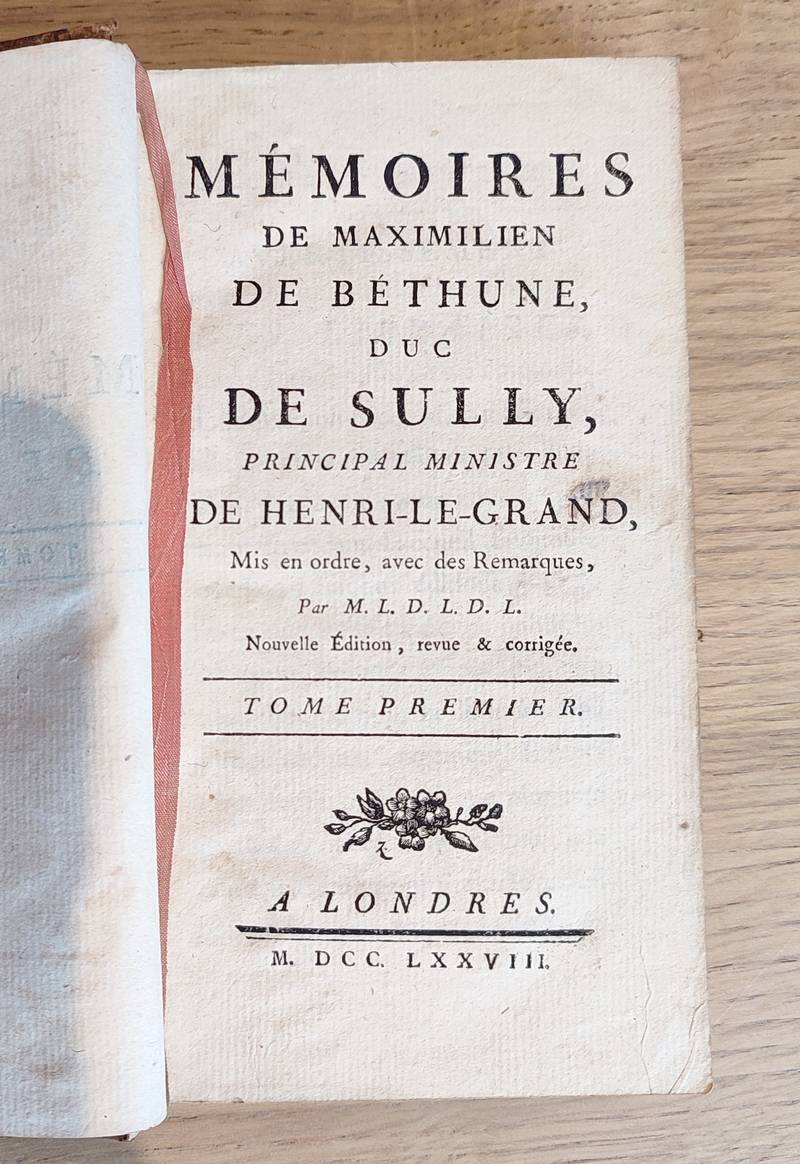 Mémoires de Maximilien de Béthune, Duc de Sully, Principal ministre de Henri-Le-Grand. Mis en ordre, avec des remarques par M. L. D. L. D. L. (7 volumes sur 8)